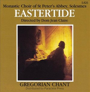 Cover for Monastic Choir of Solesmes / Claire · Eastertide (CD) (1996)