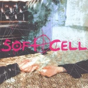 Cover for Soft Cell · Cruelty Without Beauty (CD) (2002)