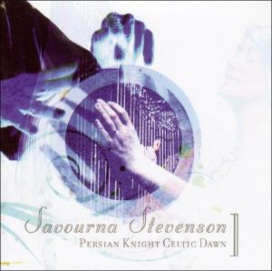 Persian Knight, Celtic Da - Savourna Stevenson - Muziek - COOKING VINYL - 0711297477528 - 1 juni 2006