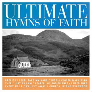 Ultimate Hymns Of Faith / Various - Ultimate Hymns Of Faith / Various - Musik - Curb Records - 0715187880528 - 12. August 2003