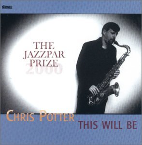 This Will Be - Potter Chris, & Jazzpar Septet - Musik - STV - 0717101424528 - 24 april 2001