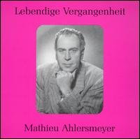 Cover for Mathieu Ahlersmeyer · Legendary Voices of the Past: Mathieu Ahlersmeyer (CD) (2006)