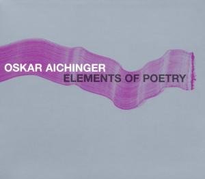 Elements of Poetry - Oskar Aichinger - Música - BETWEEN THE LINES - 0718751017528 - 17 de outubro de 2000