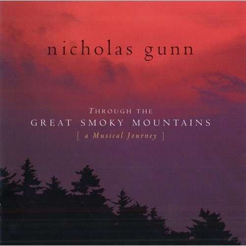 Through the Great Smoky Mountains - Nicholas Gunn - Musiikki - NEW AGE / RELAXATION - 0718795606528 - tiistai 10. syyskuuta 2013