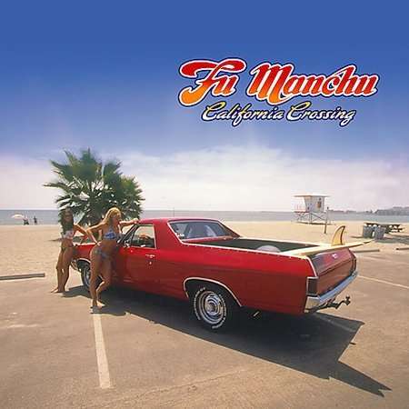 California Crossing - Fu Manchu - Muziek - ROCK - 0720616551528 - 5 februari 2002