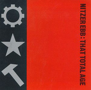 Cover for Nitzer Ebb · That Total Age (CD) (1990)