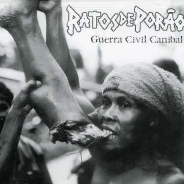 Cover for Ratos De Porao · Guerra Civil Canibal (CD) (2016)