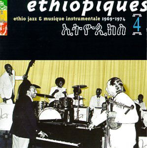 Cover for Astatqe, Mulatu / Ethiopiques · Ethiopiques 4 (CD) (2017)
