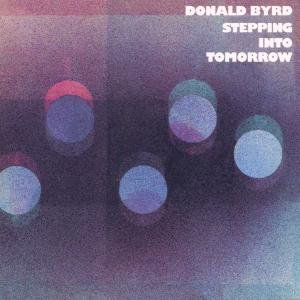 Cover for Donald Byrd · Stepping Into Tomorrow (CD) (1990)