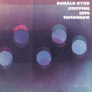 Cover for Donald Byrd · Stepping Into Tomorrow (CD) (1990)