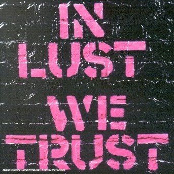 In Lust We Trust - Ark - Musik - VIRGIN - 0724381303528 - 11. november 2002