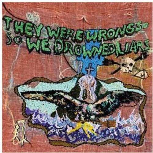 They Were Wrong So We Drowned - Liars - Musik - MUTE - 0724596923528 - 23. februar 2004