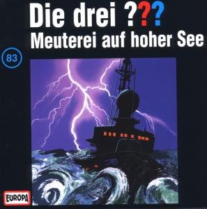 Cover for Die Drei ??? · 083/meuterei Auf Hoher See (CD) (1999)