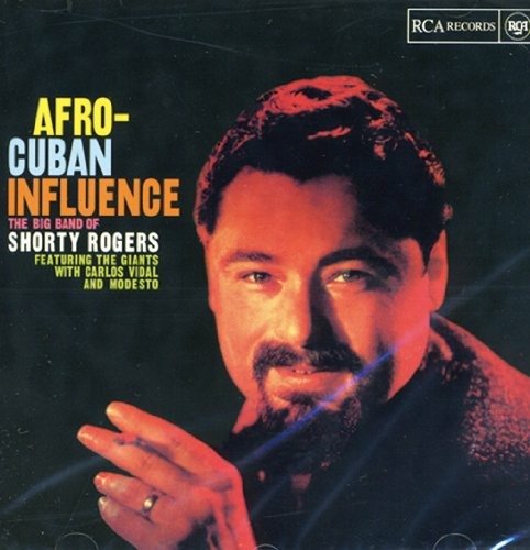 Cover for Shorty Rogers Big Band · Afro-Cuban Influence (CD)