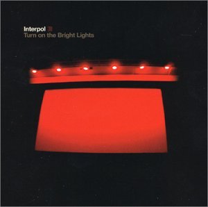 Cover for Interpol · Turn On The Bright Lights (CD) (2002)