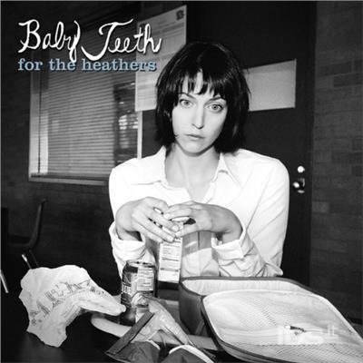 Cover for Baby Teeth · Baby Teeth-for the Heathers (CD) (2018)