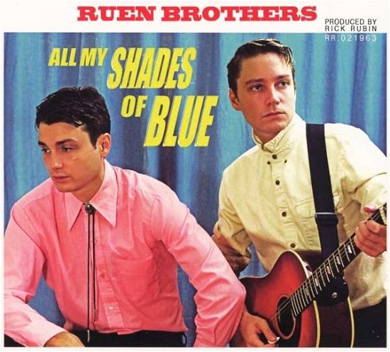 All My Shades Of Blue - Ruen Brothers - Musique - RAMSEUR RECORDS - 0752830512528 - 1 juin 2018