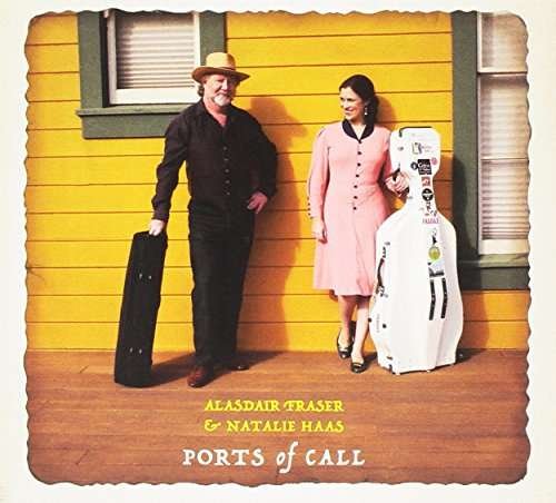 Cover for Fraser,alasdair / Haas,natalie · Ports of Call (CD) (2017)