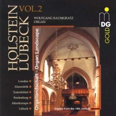 Wolfgang Baumgratz · Romantische Orgeln In Holstein (CD) (2013)