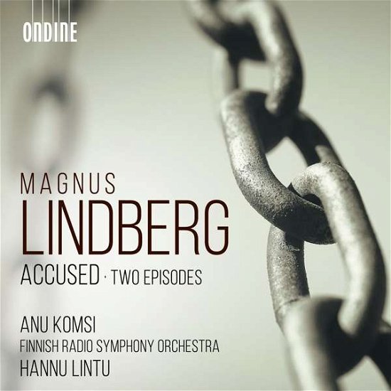 Accused - Two Episodes - M. Lindberg - Musik - ONDINE - 0761195134528 - 8. maj 2020