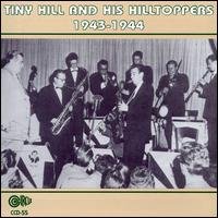 Cover for Tiny Hill &amp; His Toppers · 1943-1944 (CD) (1994)