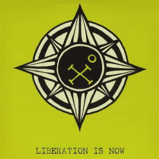 Cover for X to the Zero Power · Liberation is Now (CD) (2010)