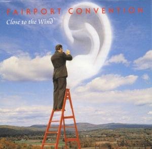 Cover for Fairport Convention · Close to the Wind (CD) (1998)