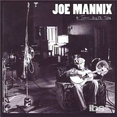 Cover for Joe Mannix · Town by the Sea (CD) (2005)