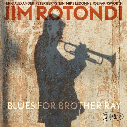 Cover for Jim Rotondi · Blues For Brother Ray (CD) (2023)