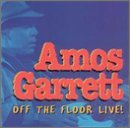 Off the Floor - Live - Amos Garrett - Musikk - BLUES - 0772532122528 - 14. mars 2019