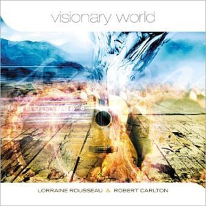 Cover for Rousseau / Carlton · Visionary World (CD) (2005)