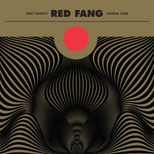 Cover for Red Fang · Only Ghosts (CD) [Deluxe edition] (2016)