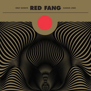 Only Ghosts - Red Fang - Musik - RELAPSE - 0781676370528 - 14. oktober 2016