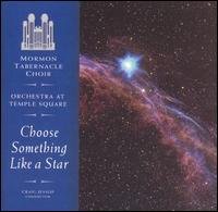 Cover for Mormon Tabernacle Choir · Choose Something Like A S (CD) (2005)