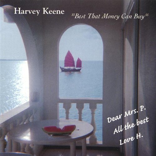 Best That Money Can Buy - Harvey Keene - Musik - CD Baby - 0783707269528 - 1 oktober 2002