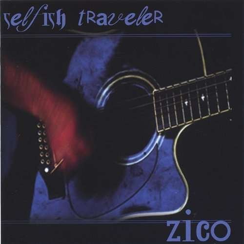 Cover for Zico · Selfish Traveler (CD) (2004)