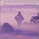 Clouds Veil: Songs of the Celtic Soul - Liam Lawton - Muzyka - GIA - 0785147041528 - 9 lutego 1999