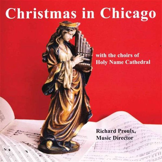 Cover for Richard Proulx · Christmas in Chicago (CD) (2007)