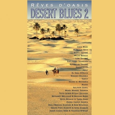 Desert Blues - Reves DOasis - Various Artists - Musik - NETWORK - 0785965104528 - 19 september 2002