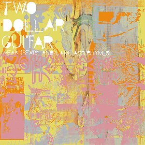 Cover for Two Dollar Guitar · Weak Beats &amp; Lame-Ass Rhy (CD) (2000)