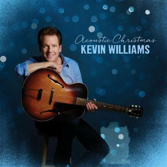 Acoustic Christmas - Kevin Williams - Musiikki - GREEN HILL - 0789042122528 - perjantai 21. lokakuuta 2016