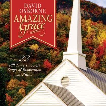 Cover for David Osborne · David Osborne-amazing Grace: 22 All-time Favorite (CD) (2014)