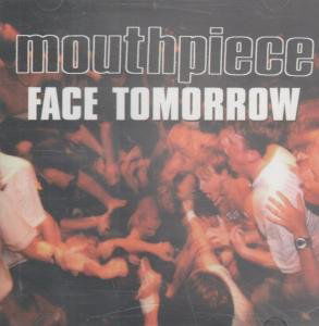 Cover for Mouthpiece · Face Tomorrow (CD) (1996)