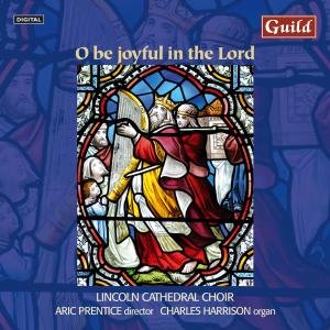 Cover for Elgar / Lincoln Cathedral Choir / Harrison · O Be Joyful in the Lord (CD) (2009)