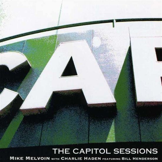 Capitol Sessions - Melvoin / Haden / Henderson - Music - NAIM - 0797537102528 - January 3, 2011