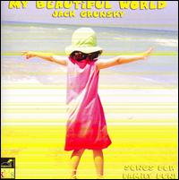 Cover for Jack Grunsky · My Beautiful World (CD) (2008)