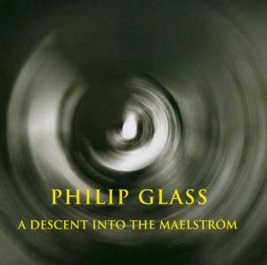 Cover for Riesman / Philip Glass Ensemble · A Descent into the Maelström (CD) (2004)