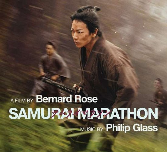 Cover for Philip Glass · Samurai Marathon. A Film By Bernard Rose - Music By Philip Glass (CD) (2019)