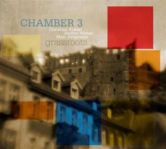 Cover for Chamber 3 · Grassroots (CD) (2015)