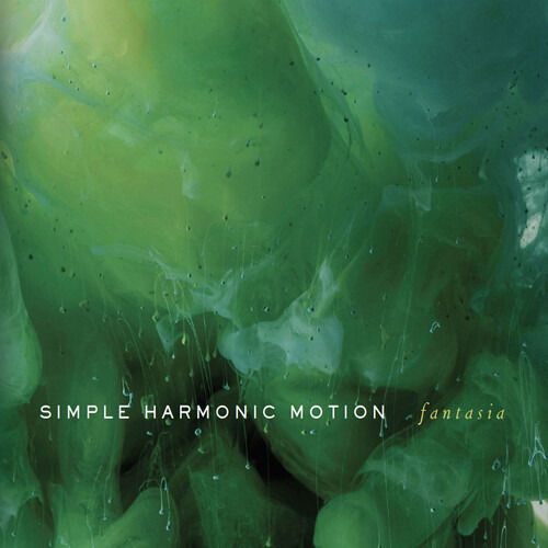 Simple Harmonic Motion · Fantasia (CD) (2020)